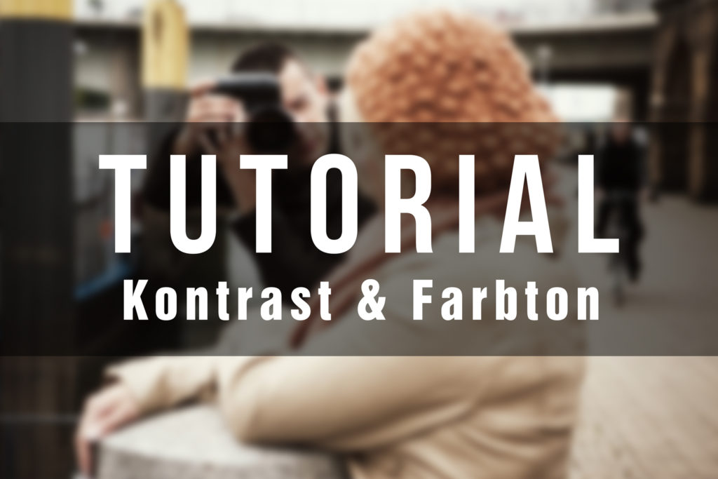 Tutorial Kontrast Farbton Ronny Lorenz Photography